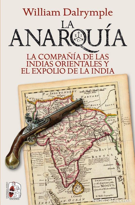 Livres: LA ANARQUIA - DALRYMPLE, WILLIAM