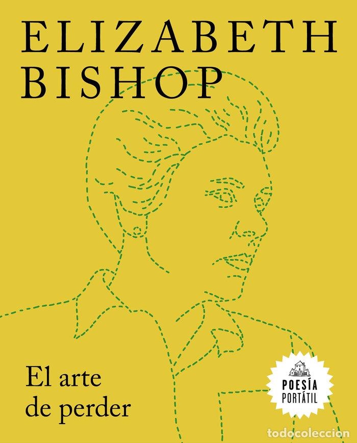 B&uuml;cher: ARTE DE PERDER,EL - BISHOP, ELIZABETH