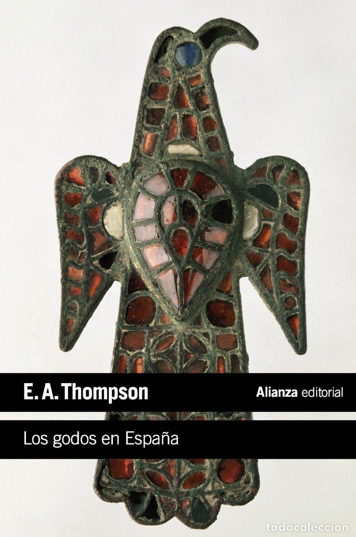 Libros: GODOS EN ESPA&Ntilde;A - THOMPSON, E. A.