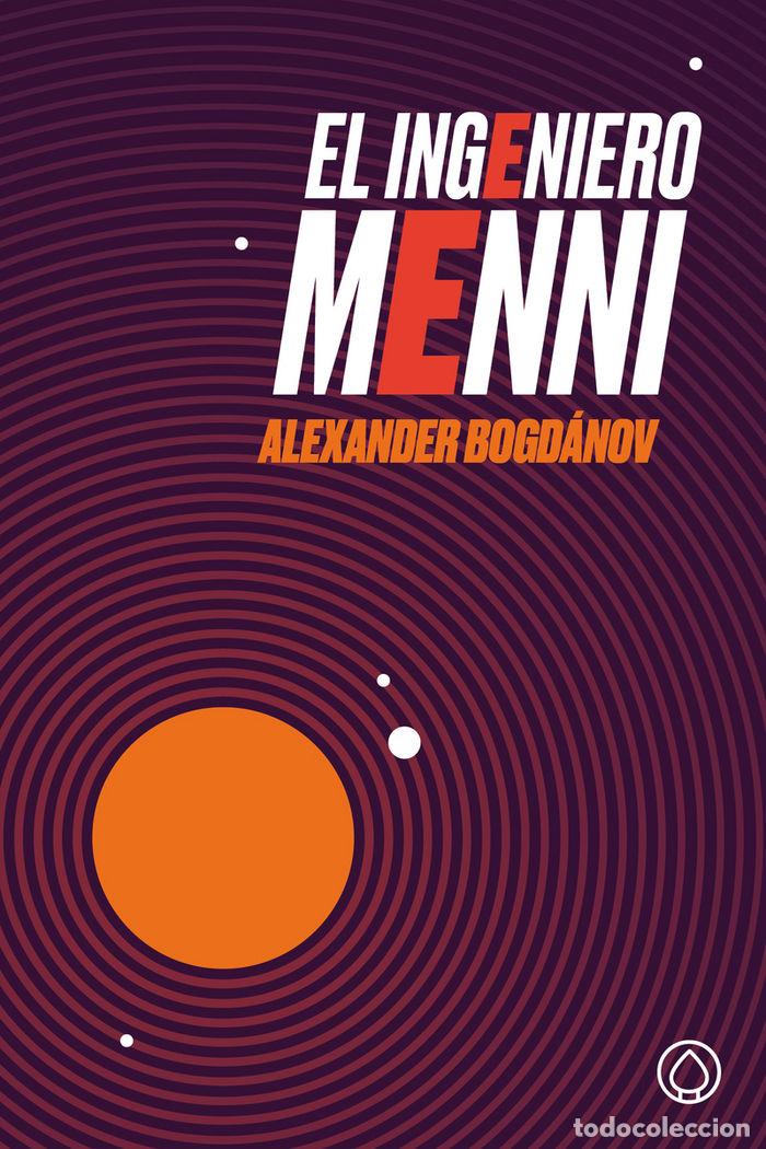 Livres: INGENIERO MENNI,EL - BOGDANOV, ALEXANDER