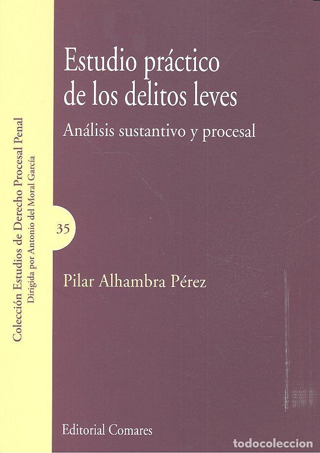 Livres: ESTUDIO PRACTICO DE LOS DELITOS LEVES - ALHAMBRA PEREZ, PILAR