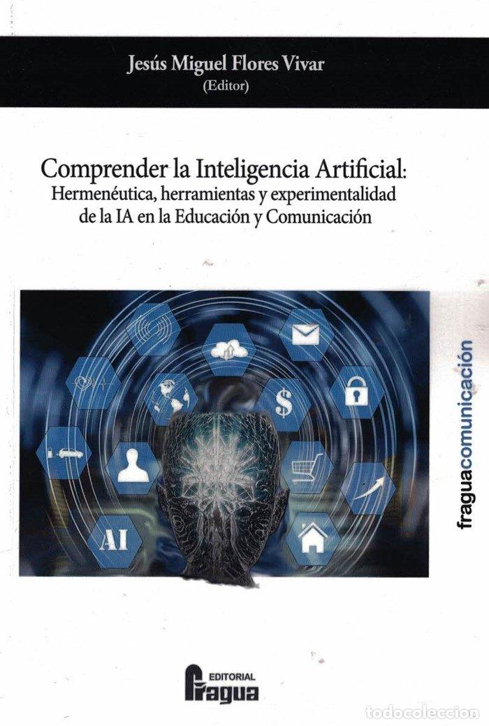 Libri: COMPRENDER LA INTELIGENCIA ARTIFICIAL - FLORES VIVAR, JESUS MIGUEL