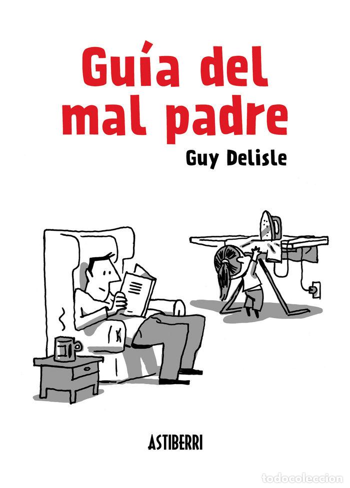 Libri: GUIA DEL MAL PADRE - DELISLE, GUY