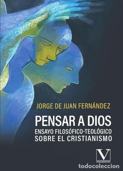 books: PENSAR A DIOS - FERNANDEZ, JORGE DE JUAN