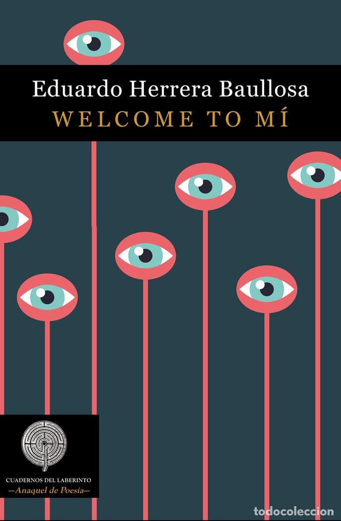 Livros: WELCOME TO MI - HERRERA BAULLOSA, EDUARDO