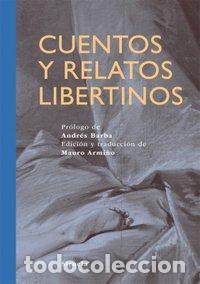 Livros: CUENTOS Y RELATOS LIBERTINOS - ARMI&Ntilde;O, MAURO
