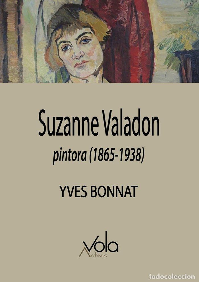 B&uuml;cher: SUZANNE VALADON PINTORA 1865 1938 - BONNAT, YVES