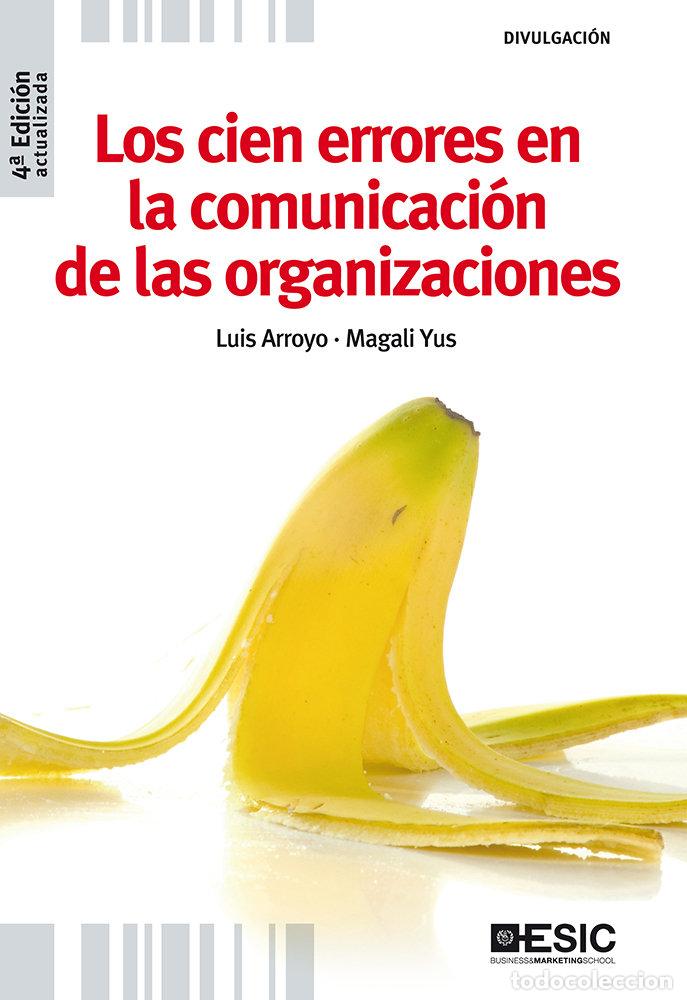 Livres: CIEN ERRORES EN LA COMUNICACION DE LAS ORGANIZACIONES,LOS - ARROYO MARTINEZ, LUIS