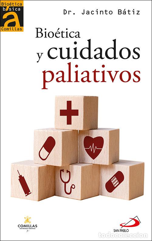 B&uuml;cher: BIOETICA Y CUIDADOS PALIATIVOS - BATIZ CANTERA, JACINTO