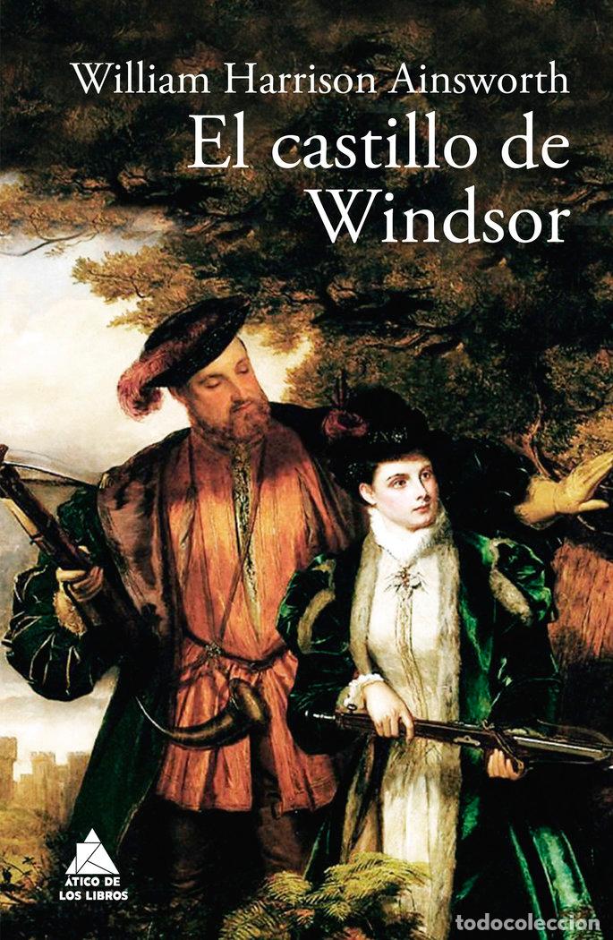 B&uuml;cher: CASTILLO DE WINDSOR,EL - AINSWORTH, WILLIAM HARRISON