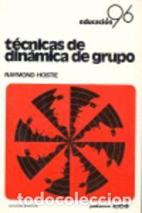 B&uuml;cher: TECNICAS DINAMICA GRUPO - HOSTIE, RAYMOND