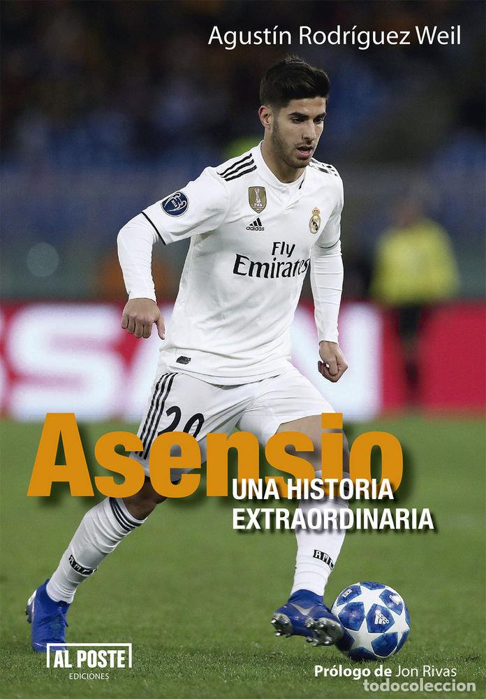 Livres: ASENSIO UNA HISTRIA EXTRAORDINARIA - RODRIGUEZ WEIL, AGUSTIN