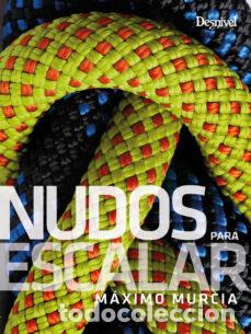 Livres: NUDOS PARA ESCALAR - MURCIA AGUILERA, MAXIMO