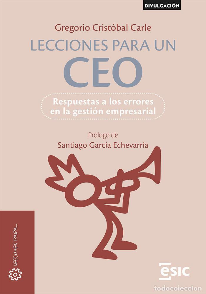 Livres: LECCIONES PARA UN CEO - CRISTOBAL CARLE, GREGORIO