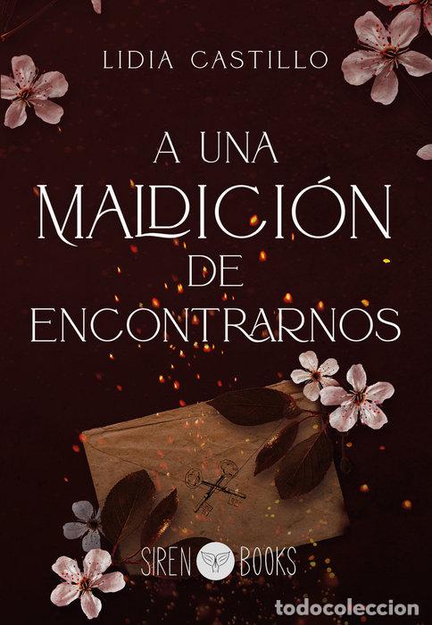 Livres: A UNA MALDICION DE ENCONTRARNOS - CASTILLO, LIDIA