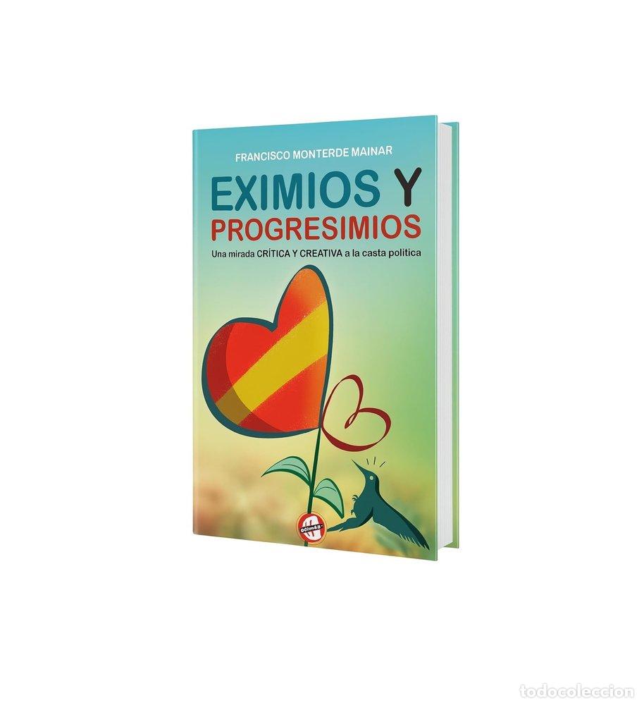 Libri: EXIMIOS Y PROGRESIMIOS - MONTERDE MAINAR, FRANCISCO
