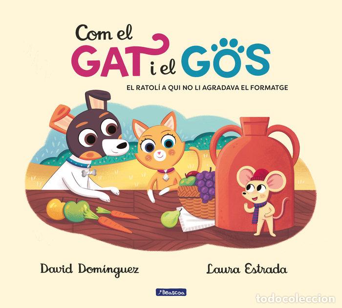 Libri: COM EL GAT I EL GOS 2 EL RATOLI A QUI NO - DOMINGUEZ, DAVID