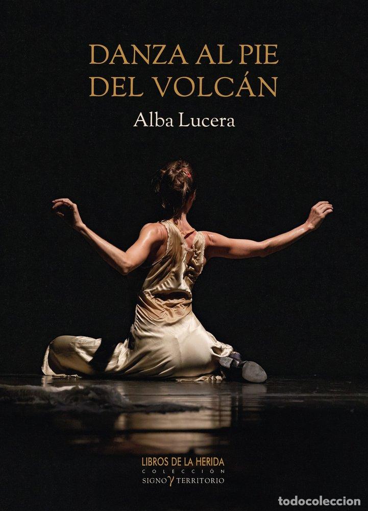 Livros: DANZA AL PIE DEL VOLCAN - LUCERA, ALBA