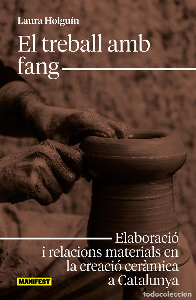 Livros: EL TREBALL AMB FANG - HOLGUIN, LAURA