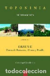 B&uuml;cher: TOPONIMIA DE RIBAGORZA. MUNICIPIO DE GRAUS II: ZONAS DE BARA - RIZOS JIMENEZ, CARLOS ANGEL