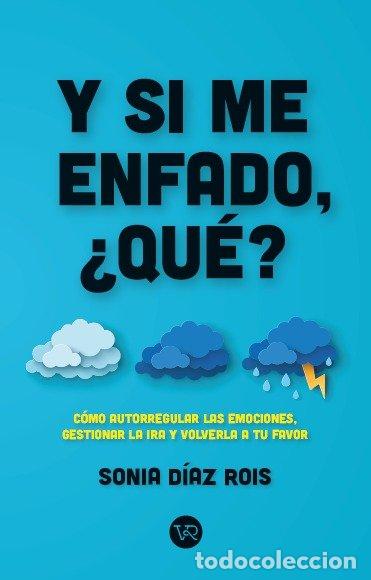 B&uuml;cher: Y SI ME ENFADO QUE - DIAZ ROIS, SONIA