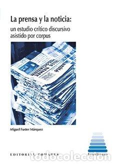 Libros: LA PRENSA Y LA NOTICIA - FUSTER MARQU