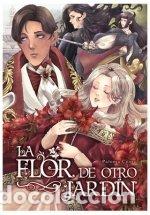 Libros: LA FLOR DE OTRO JARDIN - PALOMA COSTA