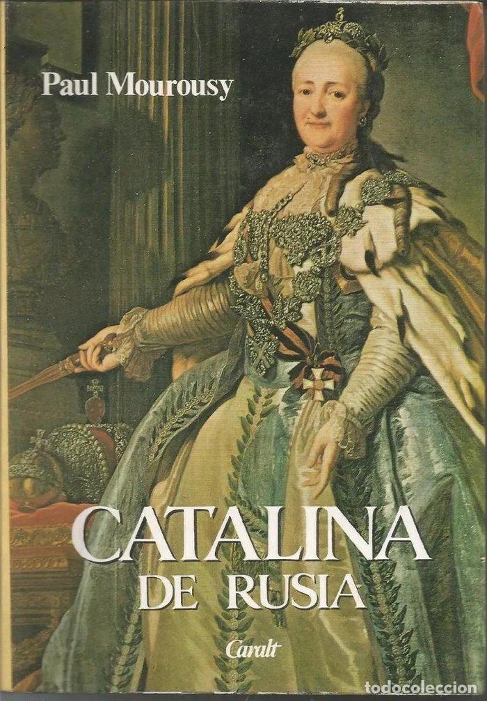 Libros: CATALINA DE RUSIA - MOUROUSY, PAUL