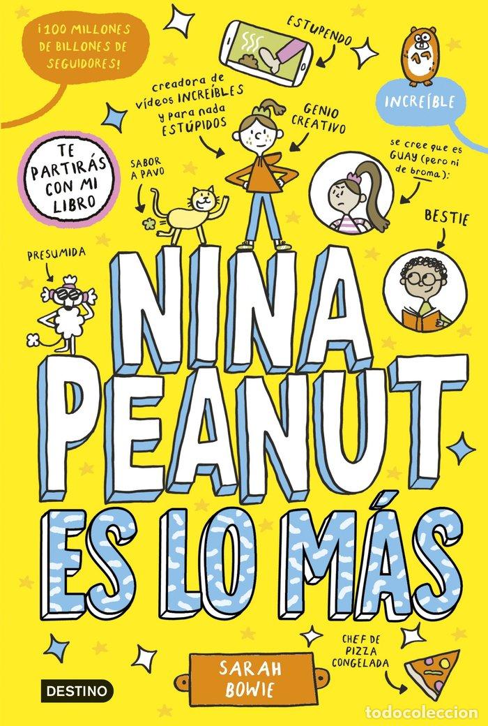Libros: NINA PEANUT 1 NINA PEANUT ES LO MAS - BOWIE, SARAH