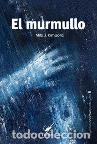 Libros: MURMULLO,EL - KRMPOTIC FERNANDEZ ESCALANTE, MILO J