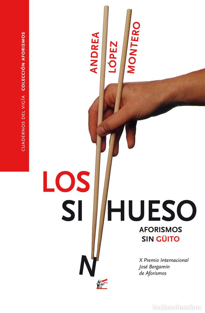 Livres: SINHUESO, LOS - LOPEZ MONTERO, ANDREA