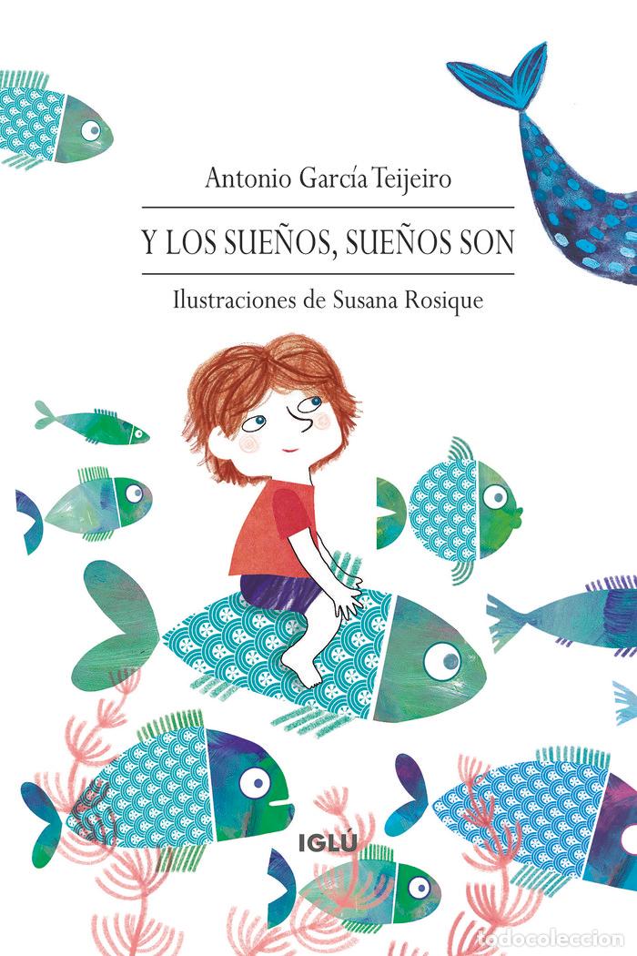 Livres: Y LOS SUE&Ntilde;OS SUE&Ntilde;OS SON - GARCIA TEIJEIRO, ANTONIO