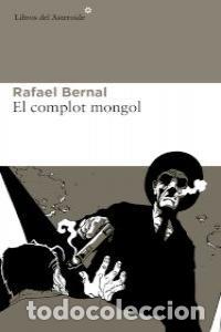 Livres: COMPLOT MONGOL,EL - BERNAL, RAFAEL