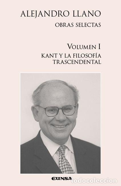 Livres: KANT Y LA FILOSOFIA TRASCENDENTAL VOL 1 - ALEJANDRO LLANO