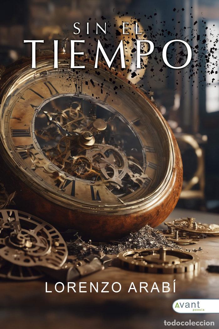 Libri: SIN EL TIEMPO - ARABI, LORENZO