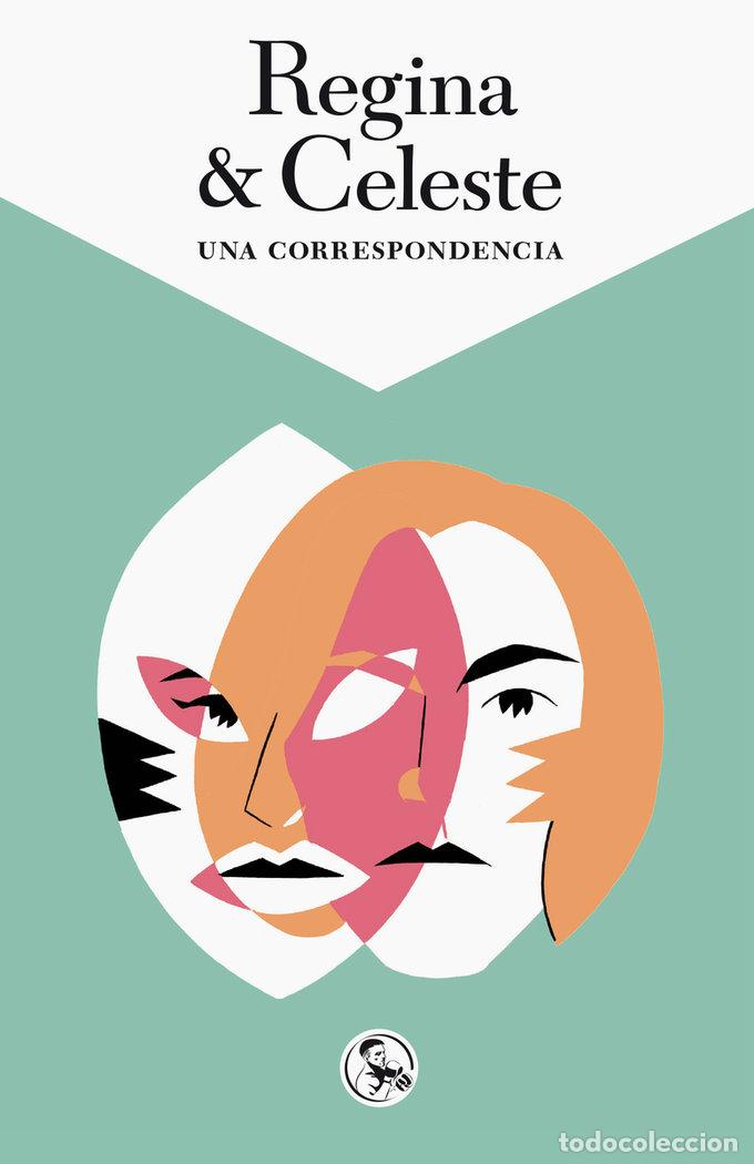 Livros: REGINA Y CELESTE UNA CORRESPONDENCIA - FIZ
