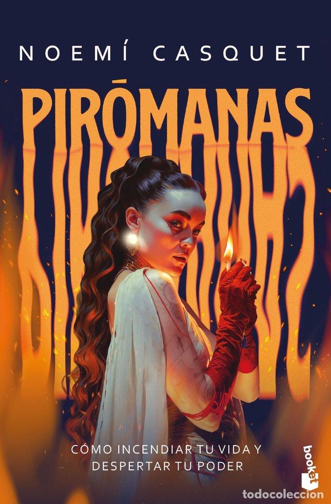 Livros: PIROMANAS - CASQUET, NOEMI