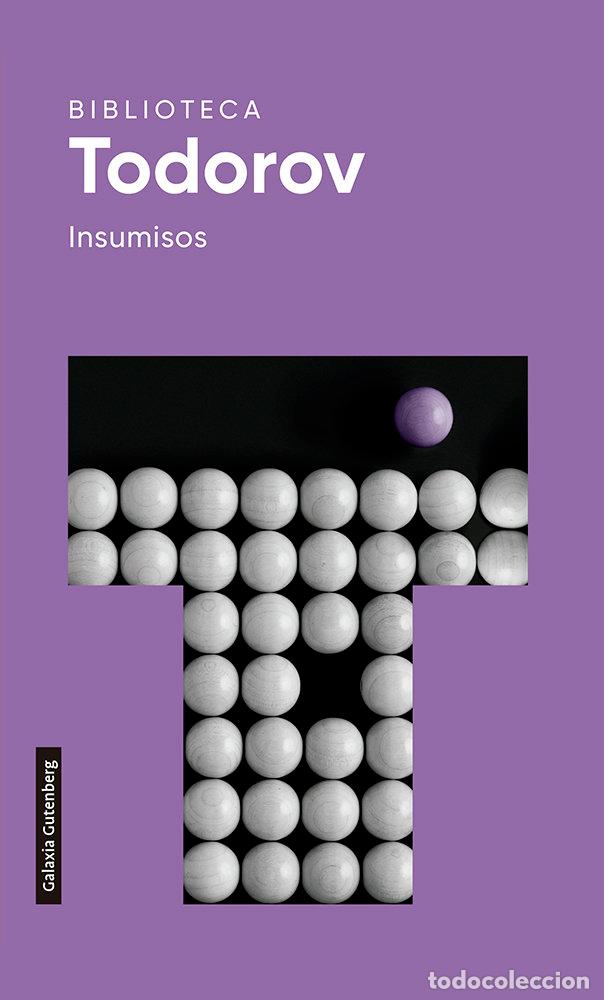 Libros: INSUMISOS - TODOROV, TZVETAN