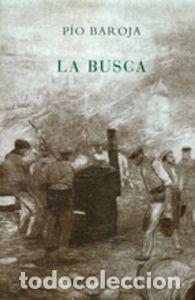 Libros: BUSCA,LA - BAROJA, PIO