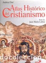 Libros: ATLAS HISTORICO DEL CRISTIANISMO - .