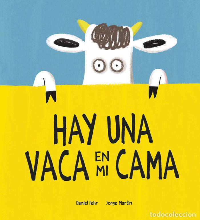 Libri: HAY UNA VACA EN MI CAMA - FEHR