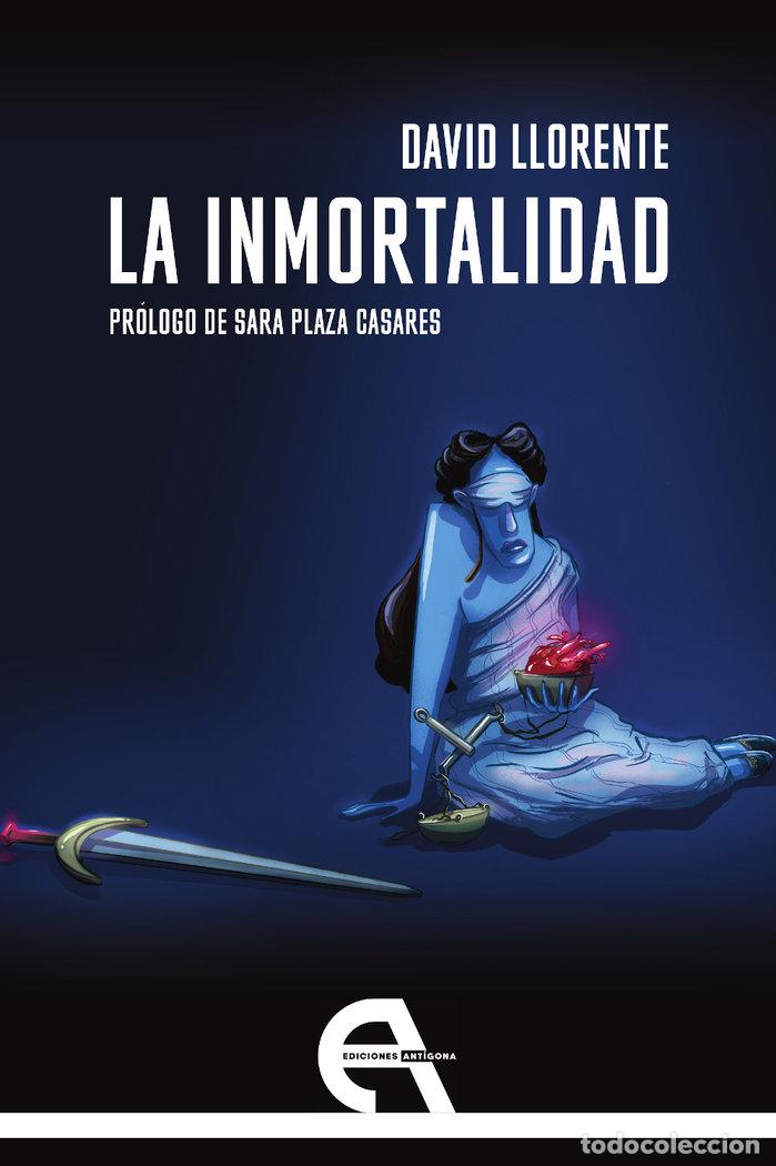 Livres: LA INMORTALIDAD - LLORENTE, DAVID