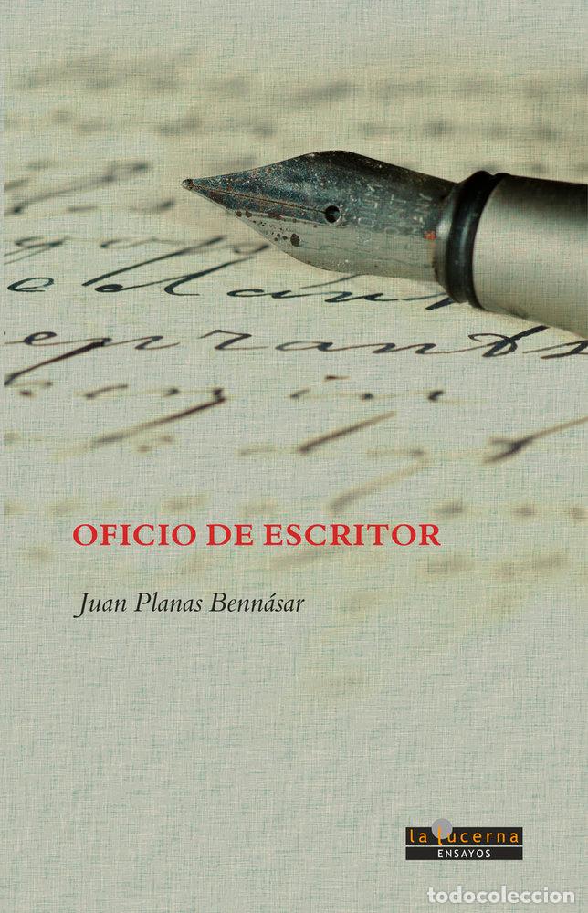 B&uuml;cher: OFICIO DE ESCRITOR - PLANAS BENNASAR, JUAN