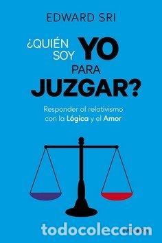 Livros: QUIEN SOY YO PARA JUZGAR - SRI, EDWARD