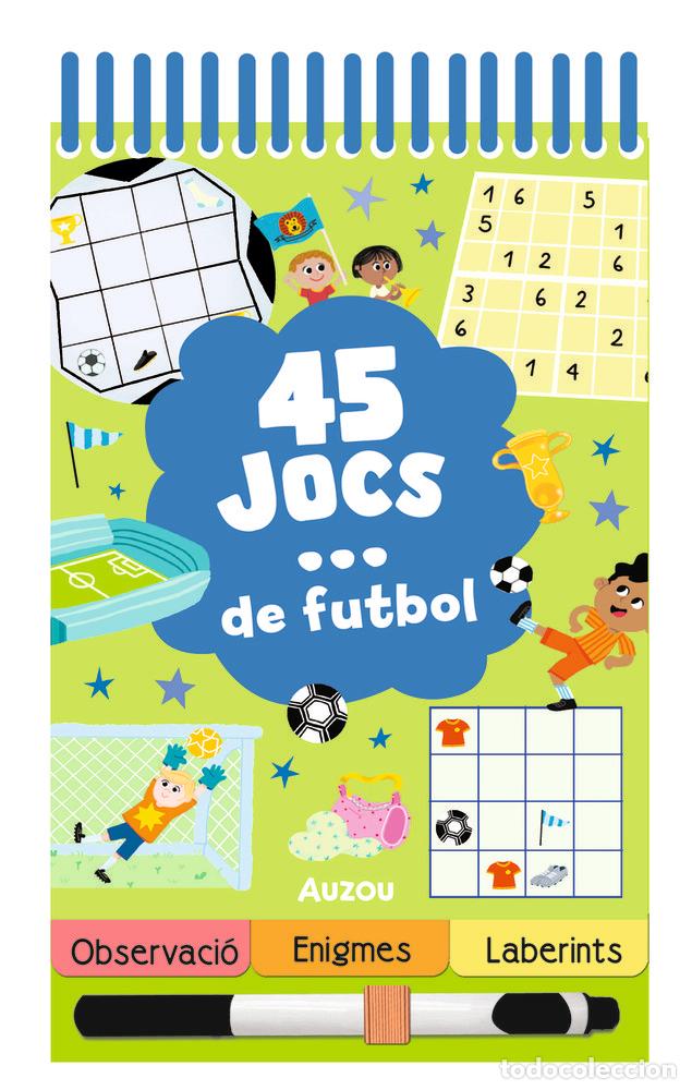 Libri: 45 JOCS DE FUTBOL - NOCENTINI, CHIARA
