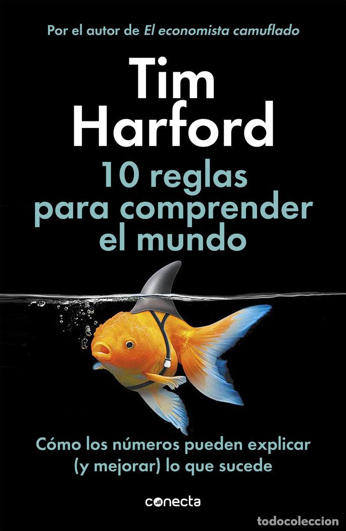 B&uuml;cher: 10 REGLAS PARA COMPRENDER EL MUNDO - HARFORD, TIM