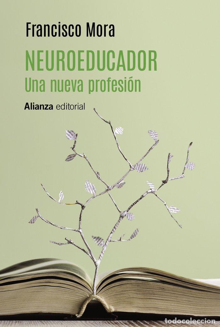 books: NEUROEDUCADOR UNA NUEVA PROFESION - MORA, FRANCISCO