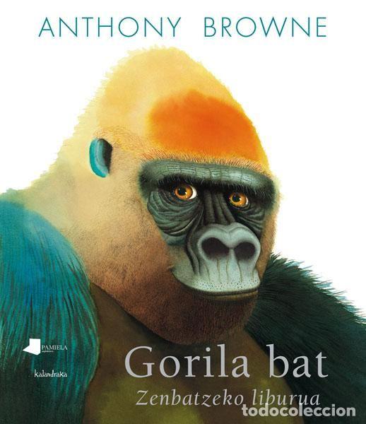 Libri: GORILA BAT. ZENBATZEKO LIBURUA - BROWNE, ANTONHY