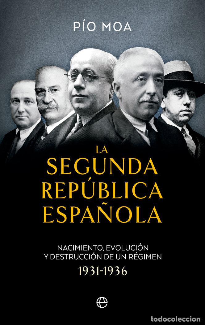 books: LA SEGUNDA REPUBLICA ESPA&Ntilde;OLA - MOA, PIO
