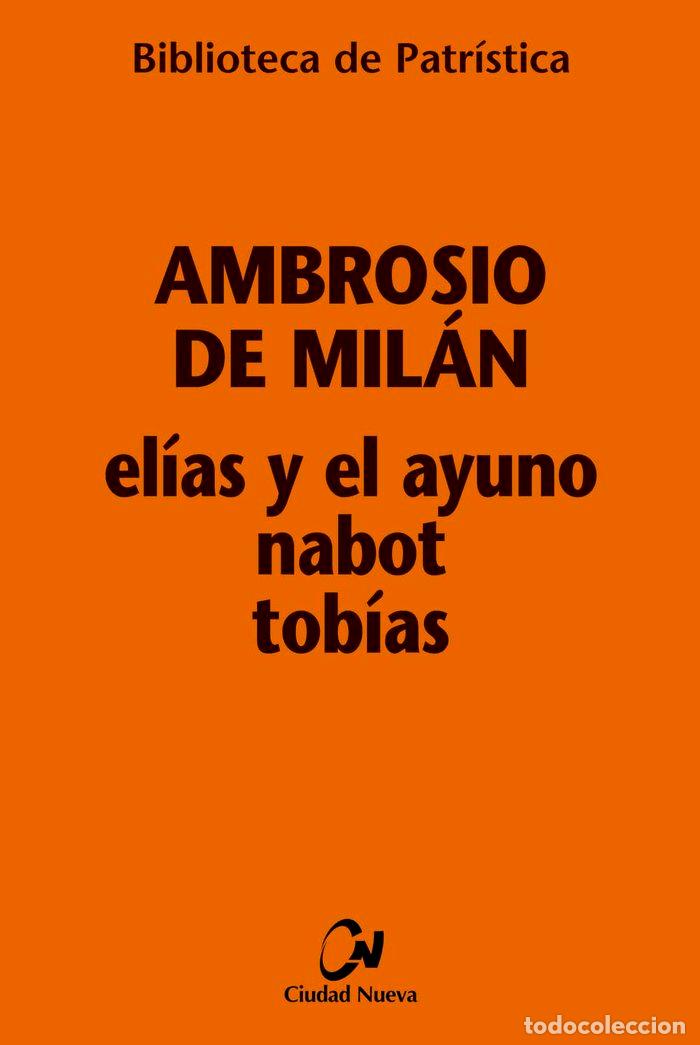 books: ELIAS Y EL AYUNO - NABOT - TOBIAS - AMBROSIO DE MILAN